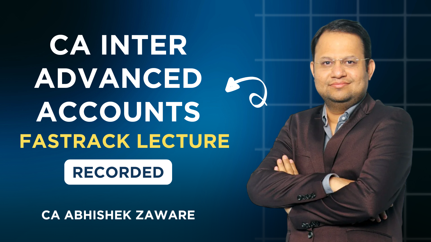 CA Inter Advance Accounts Fastrack Batch By CA Abhishek Zaware | Sept.26_Jan27