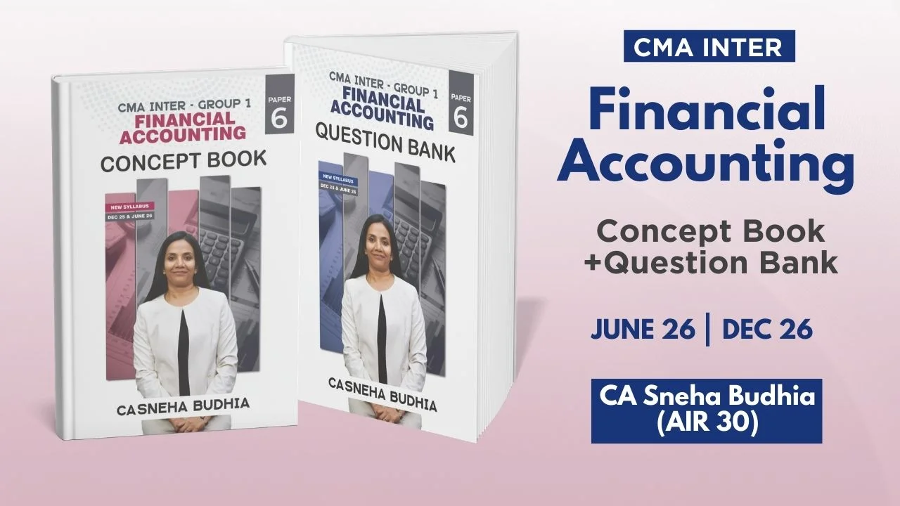 CMA Inter Financial Accounting Books Set By CA Sneha Budhia_Dec.26