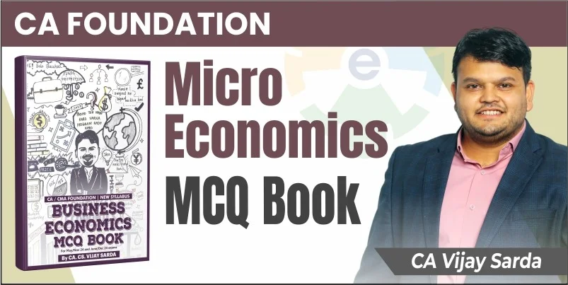 CA Foundation Micro Economics MCQ Book By CA Vijay Sarda | Sept. 26_Jan.27