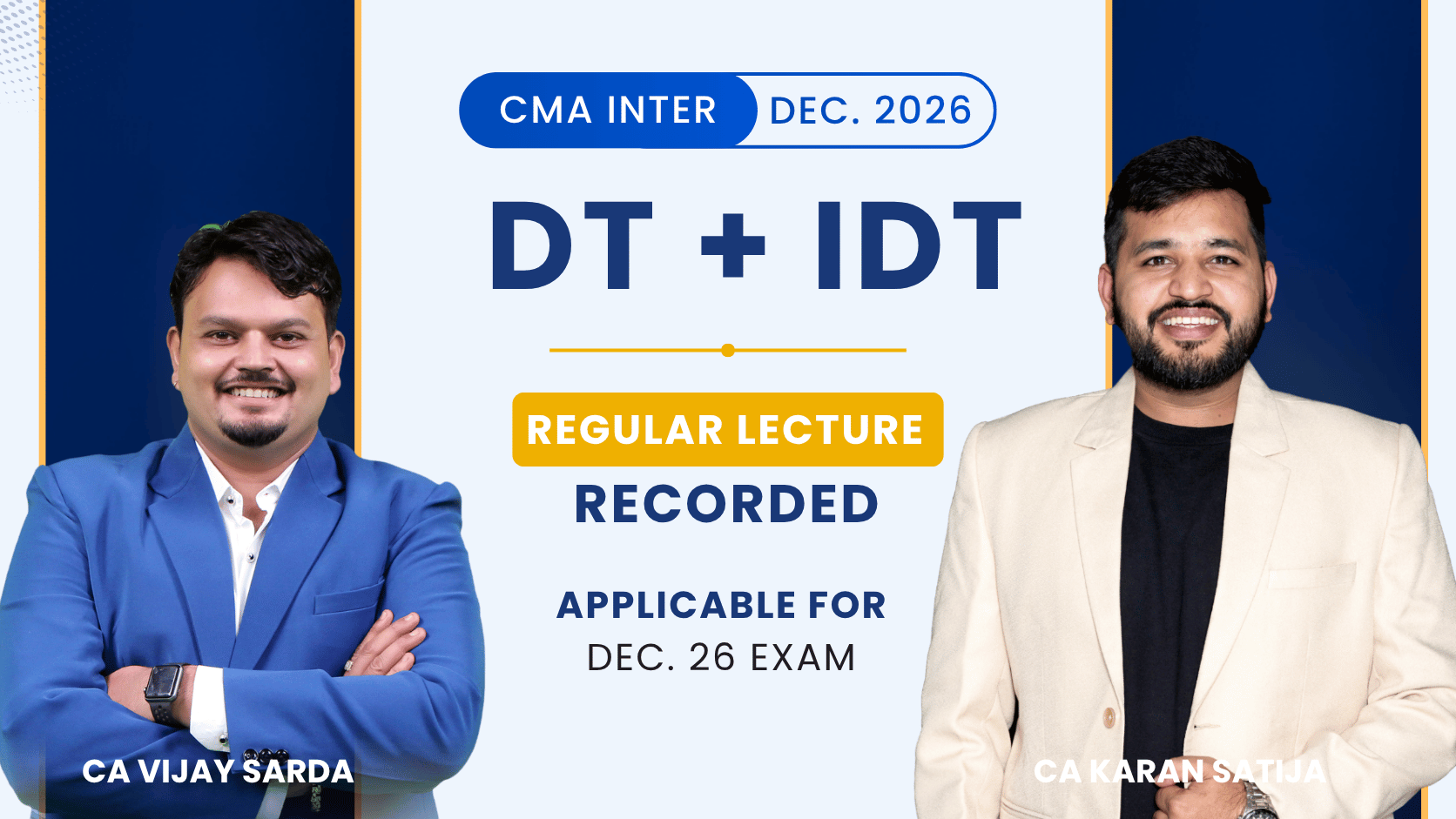 CMA Inter Direct Tax & Indirect Tax Regular Recorded Combo By CA Vijay Sarda & CA Karan Satija | Dec.26
