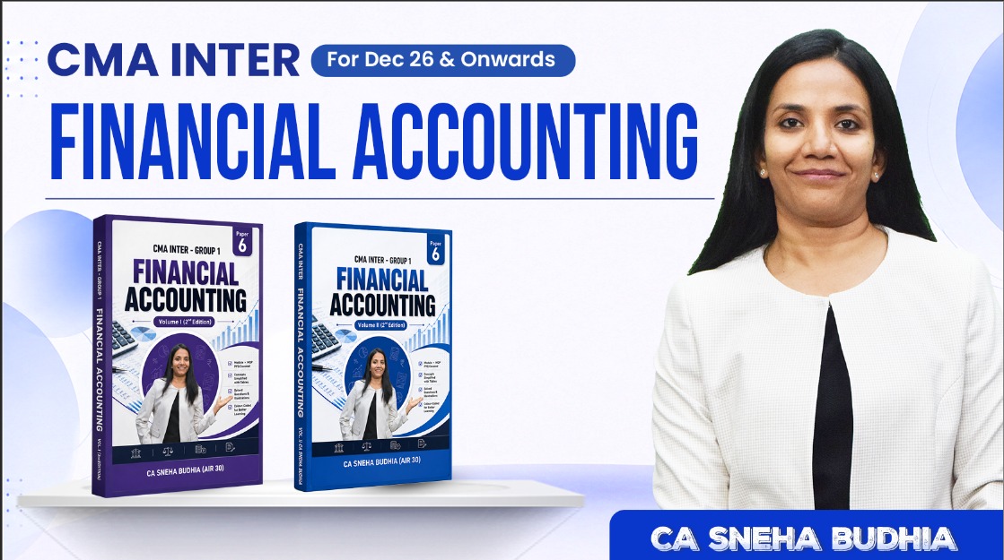 CMA Inter Financial Accounting Book Set_ CA Sneha Budhia_Dec2026